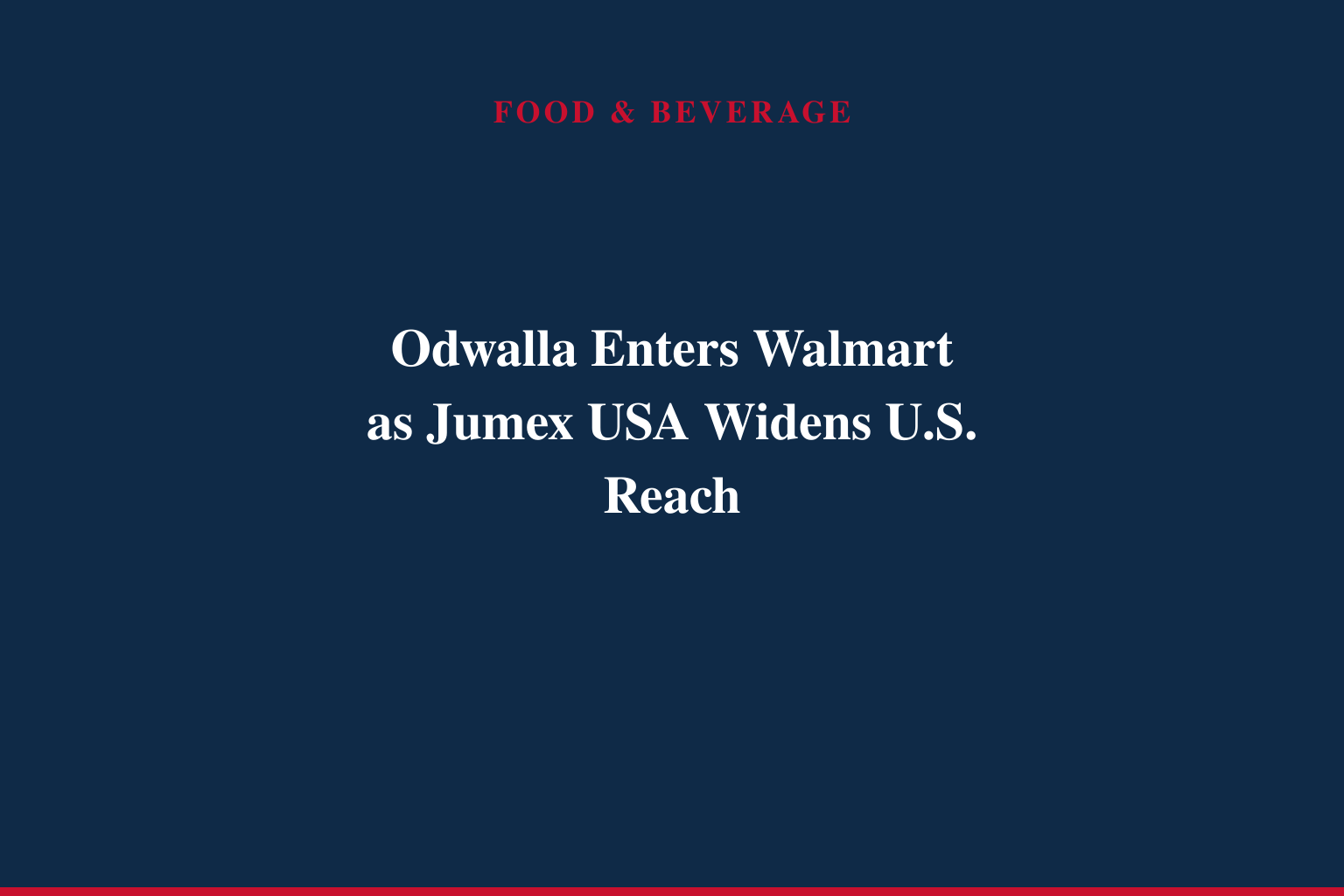 Odwalla® Expands U.S. Distribution with Availability in Walmart Stores in Select Regions