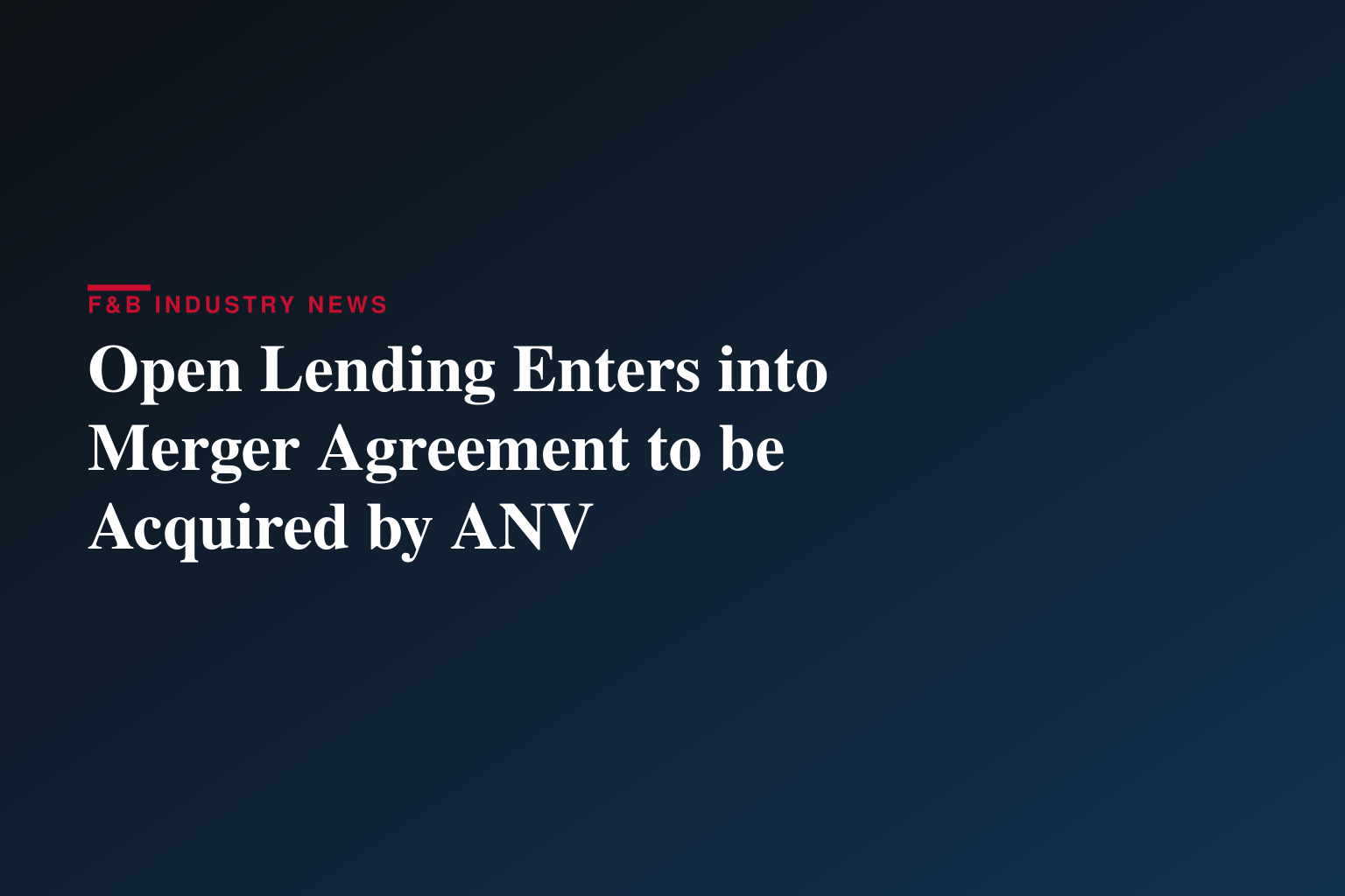 Open Lending Enters into Merger Agreement to be Acquired by ANV