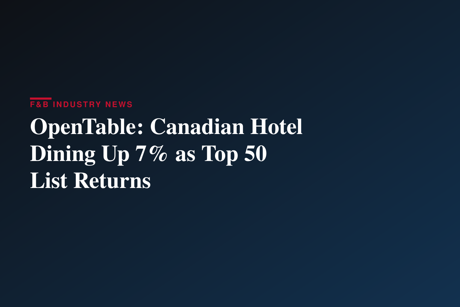 Hotel dining, checked in: OpenTable reveals how hotel restaurants are shaping Canadian dining and travel plans