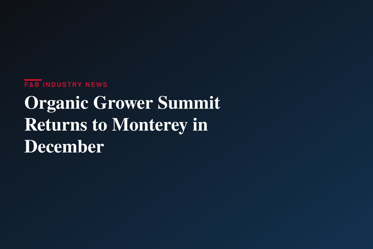 Registration Opens for 2026 Organic Grower Summit: Two-Day Event Set for December