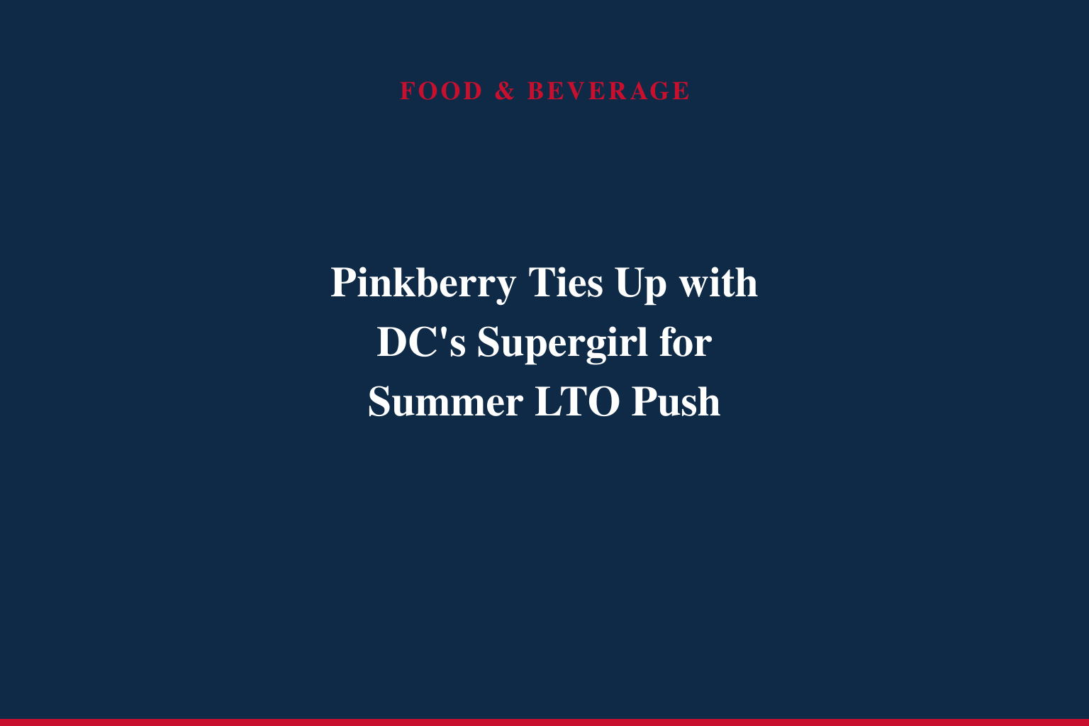 Pinkberry Teams Up with DC Studios' Supergirl to Launch Galactic Frozen Yogurt and Lemonade