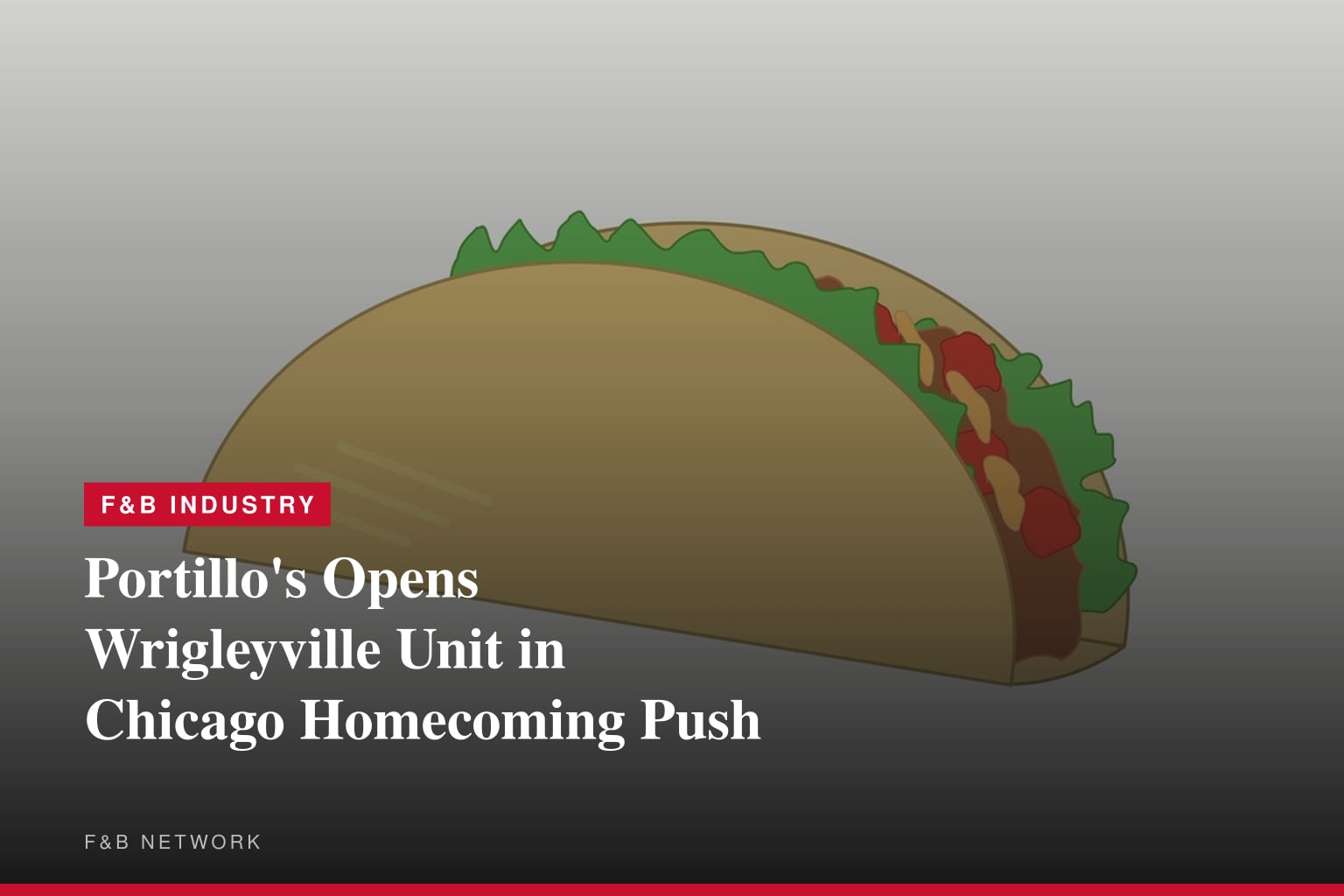 Portillo’s Doubles Down in Hometown City of Chicago with New Wrigleyville Restaurant 