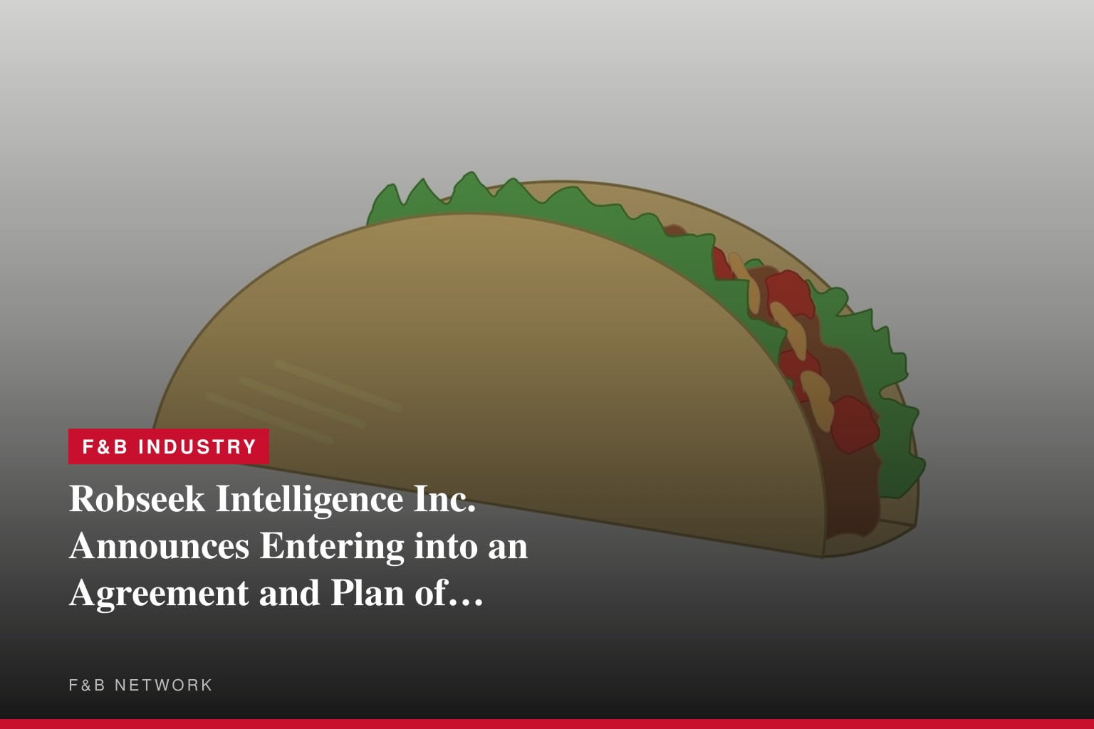 Robseek Intelligence Inc. Announces Entering into an Agreement and Plan of Merger with QuasarEdge Acquisition Corporation