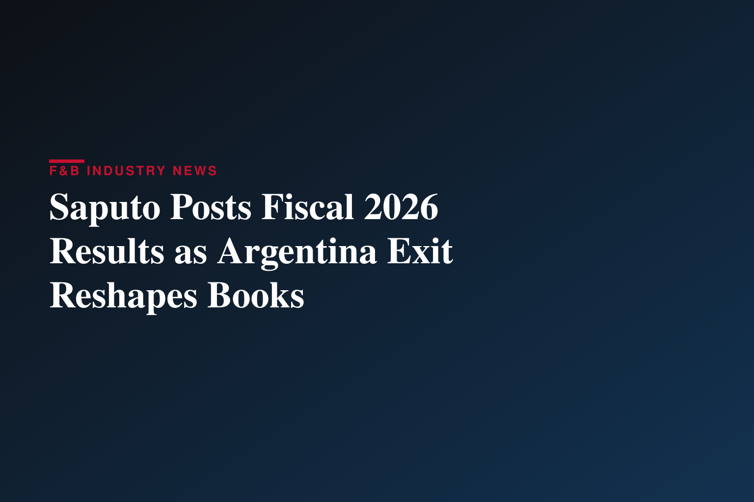 Saputo Reports Financial Results for the Fourth Quarter and Fiscal 2026