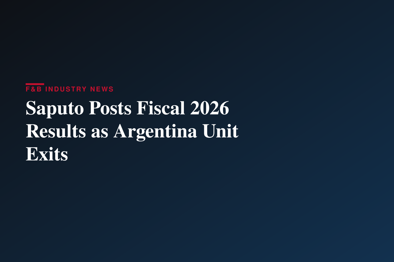 Saputo Reports Financial Results for the Fourth Quarter and Fiscal 2026