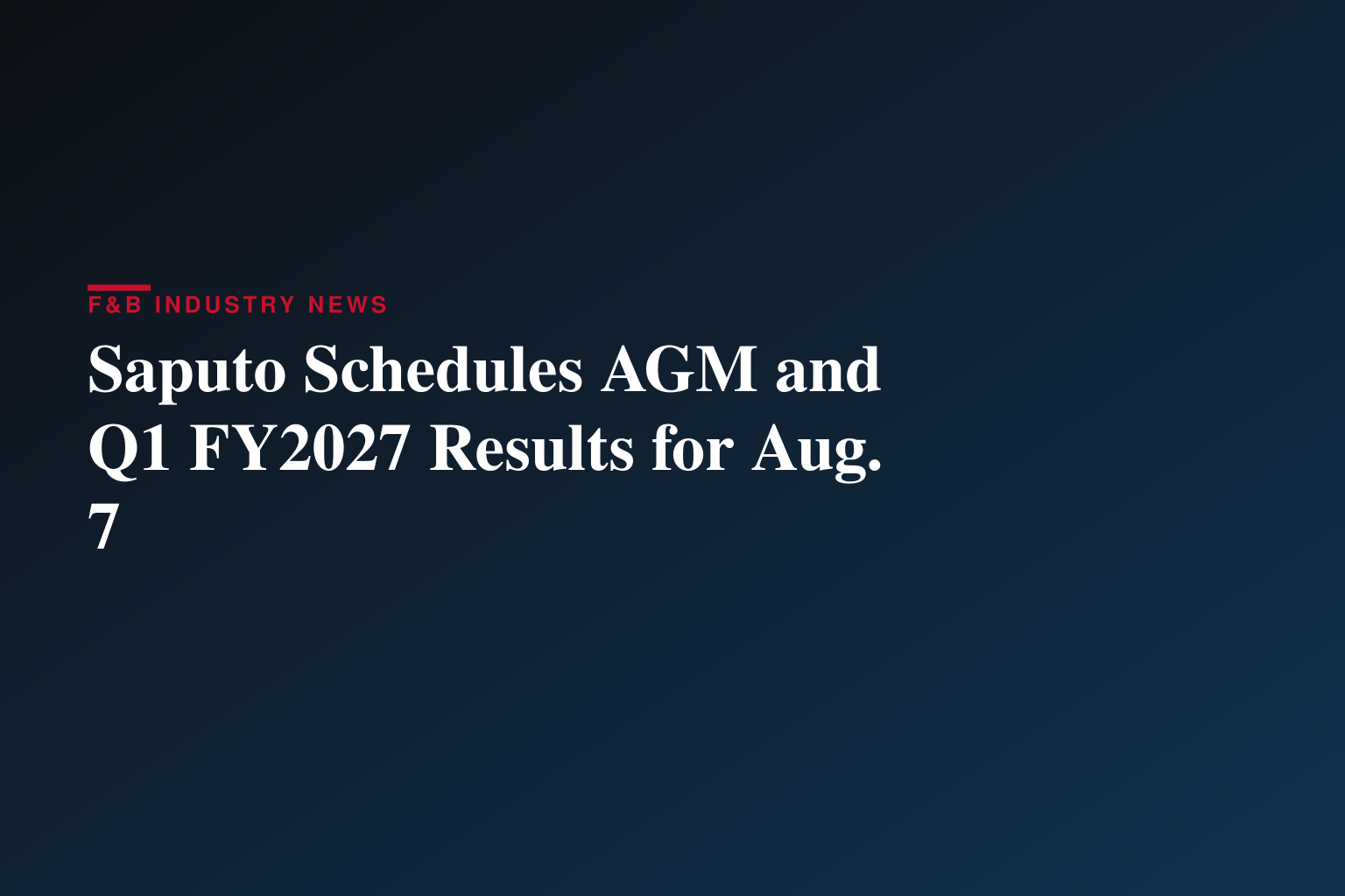 Saputo Inc.: 2026 Annual General Meeting of Shareholders and Fiscal 2027 First Quarter Results
