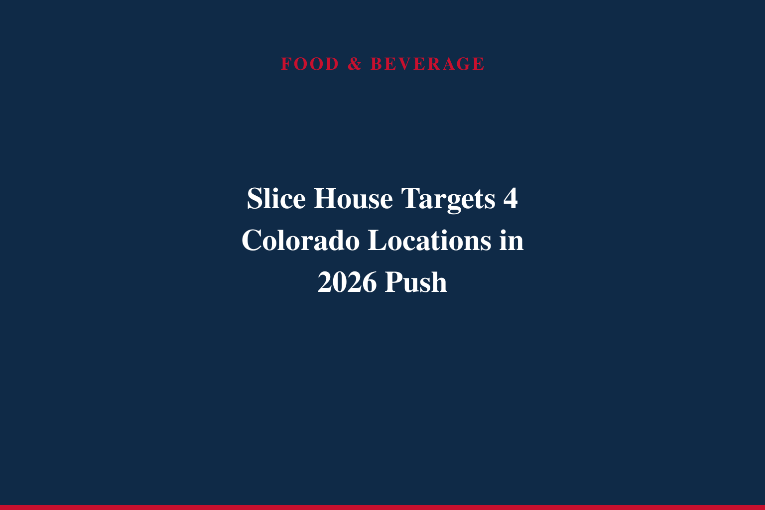 Slice House by Tony Gemignani Brings World Championship-Caliber Pizza to Colorado