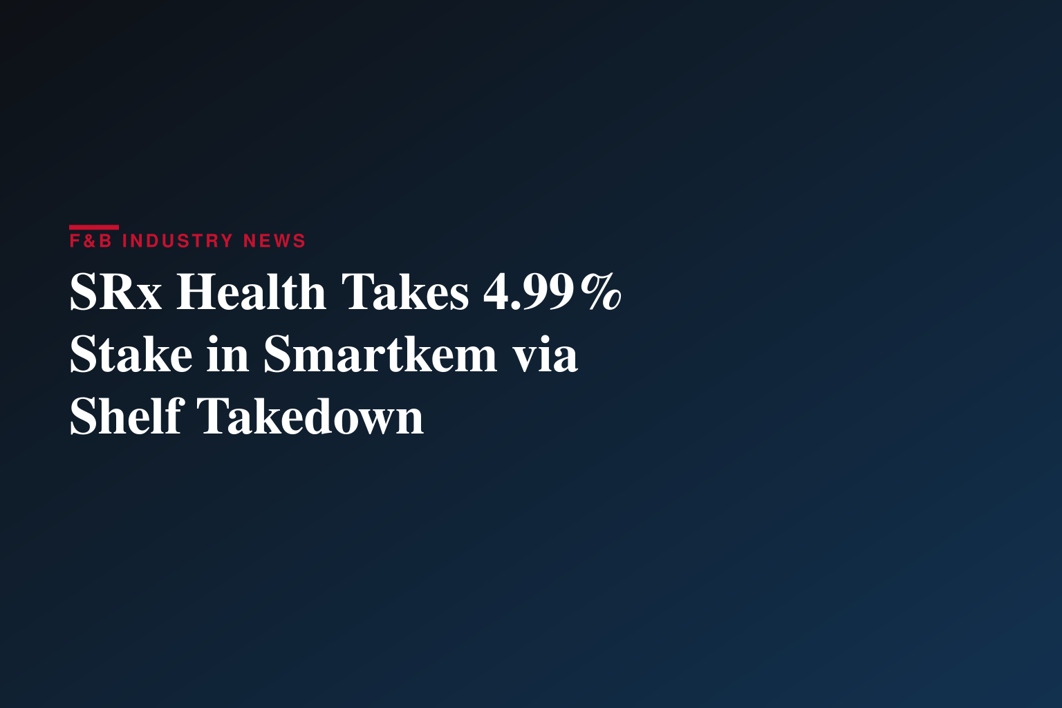 SRx Health Solutions Acquires 4.99% of Smartkem, Inc. (NASDAQ: SMTK)