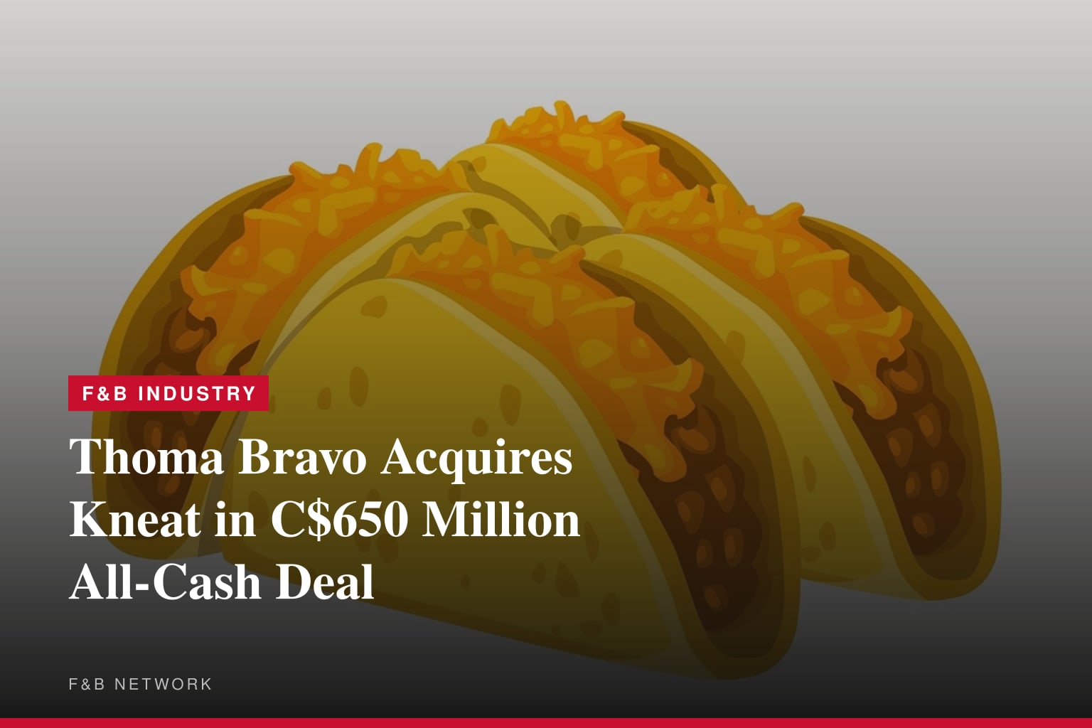 Kneat Enters into Definitive Agreement to be Acquired by Thoma Bravo in an All-Cash Transaction, Valuing Kneat at Approximately C$650 Million