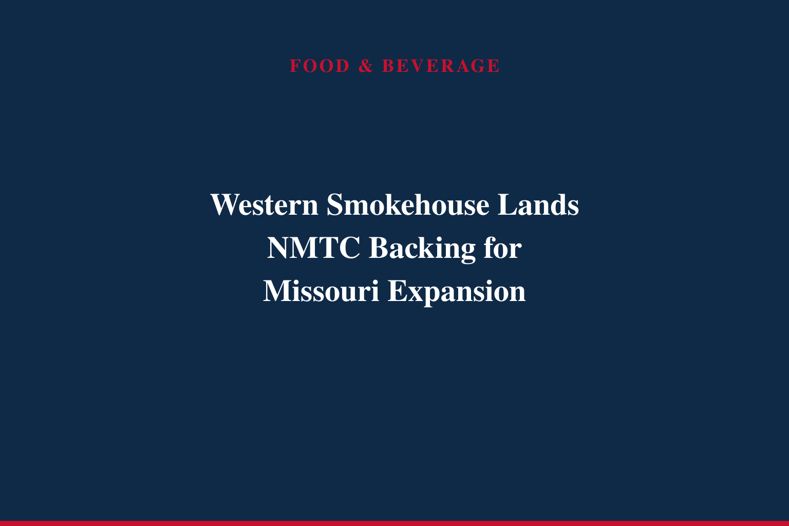 Rural Development Partners Invests in Western Smokehouse Expansion to Mexico, Missouri
